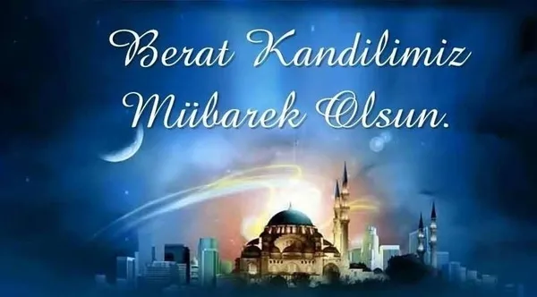 Berat Kandili mesajları resimli ve metinli! 2021 Whatsapp ve SMS için Berat Kandili mesajları ve kısa, uzun, dualı, ayetli kandil mesajları