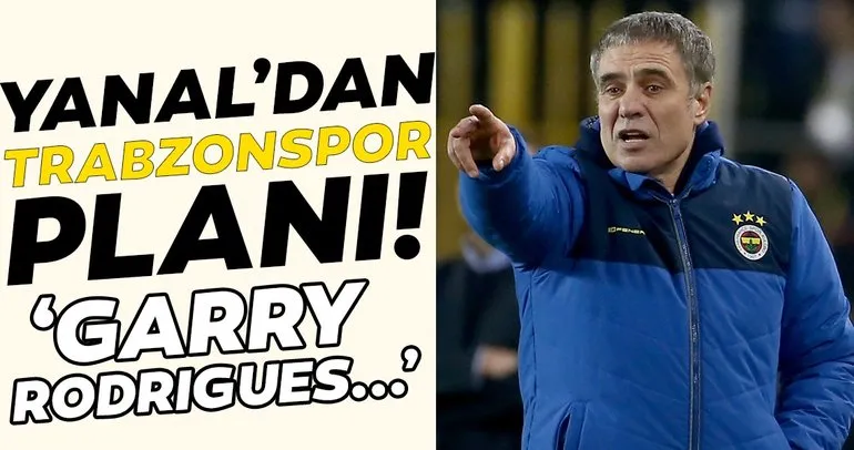 Ersun Yanal’dan Trabzonspor planı! ’Garry Rodrigues...’