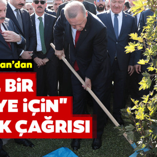 Başkan Erdoğan'dan yeşil bir Türkiye için destek çağrısı: