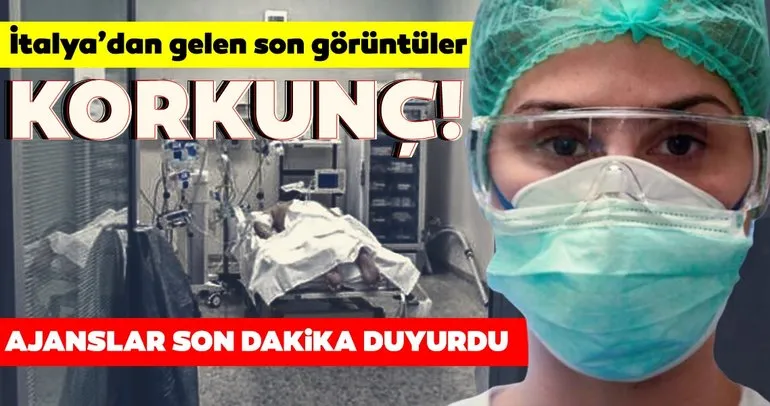 CORONA VİRÜSÜ SON DAKİKA: Dünyayı sarsan korkunç görüntüler ortaya çıktı! İtalya'da corona virüs son durum giderek kötüleşiyor