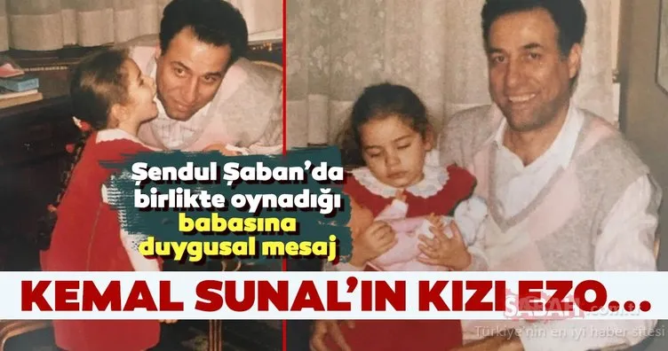 Kemal Sunal’ın kızı Ezo Sunal’dan duygusal paylaşım! Ezo Sunal babası Kemal Sunal’ın doğum gününü böyle kutladı...
