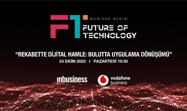 Future Of Technology Webinarında bulut uygulamaları konuşuldu