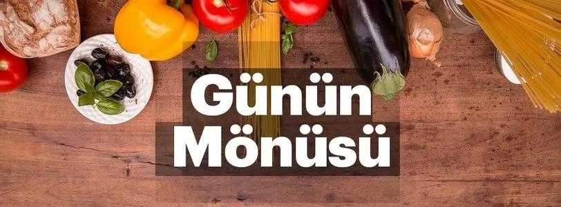 Günün mönüsü 26.07.2018