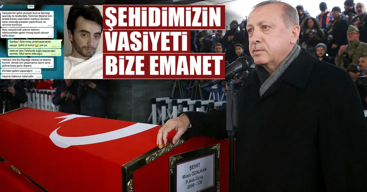 Şehidin vasiyeti yerde kalmayacak