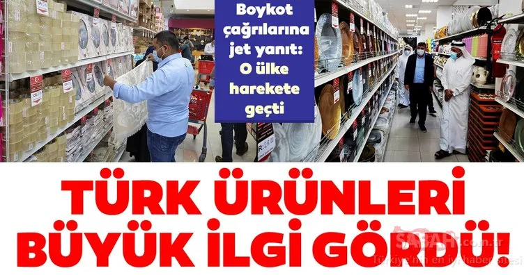 Boykot çağrılarına jet yanıt: O ülke harekete geçti! Türk ürünlerine dev destek