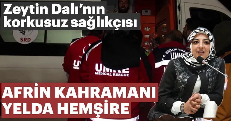 Afrin kahramanı Yelda Hemşire