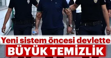 OHAL’in son KHK’sı yayımlandı! Yeni sistem öncesi devlette büyük temizlik