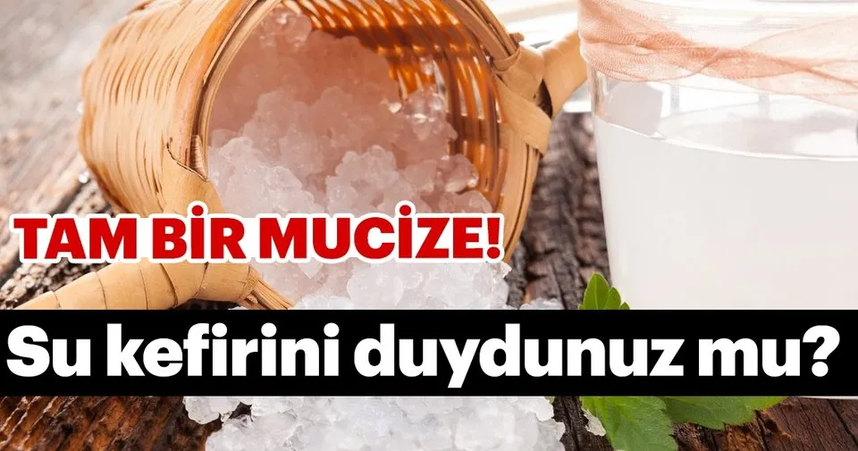mucize icecek su kefiri saglik haberleri