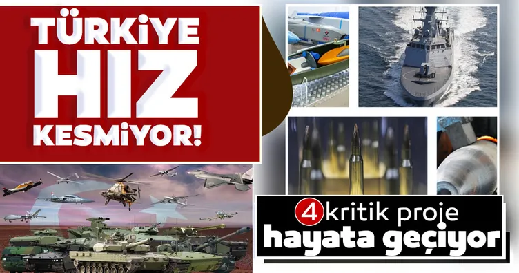 Türkiye hız kesmiyor! Savunma sanayiinde 4 kritik proje hayata geçiyor