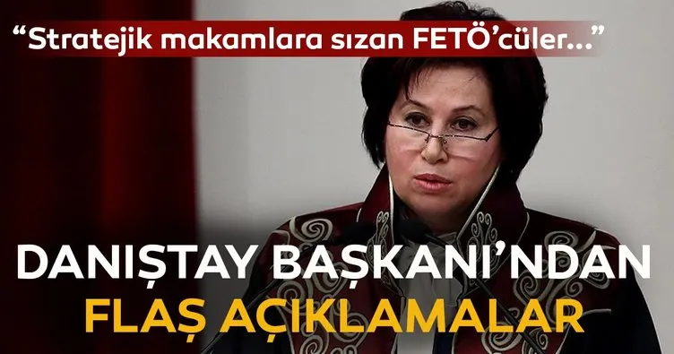 Danıştay Başkanı'ndan flaş açıklamalar