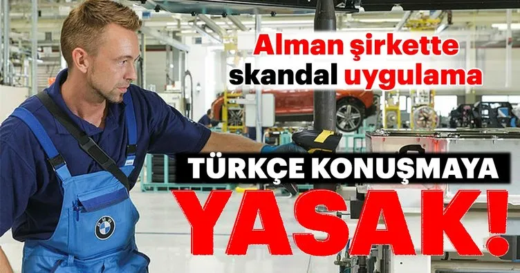 BMW’de Türkçe konuşma yasağı