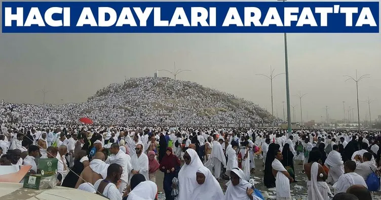 Hacı adayları Arafat’ta