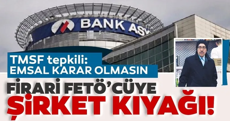 Firari FETÖ’cünün şirketleri kurtuldu!