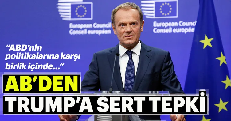 Son dakika: AB’den Trump’a tepki