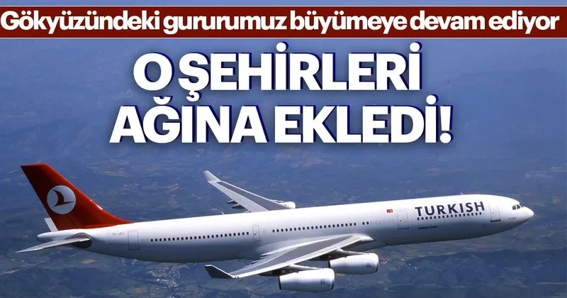 Thy Meksika Yi Ucus Agina Ekliyor Son Dakika Haberler