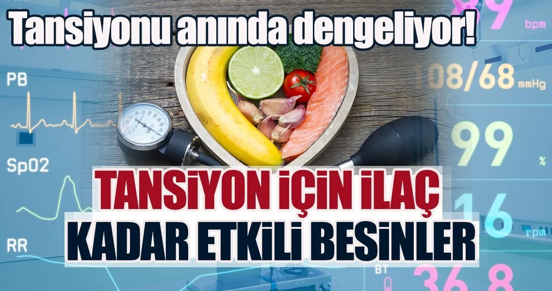bu besinler tansiyonu aninda dengeliyor saglik haberleri