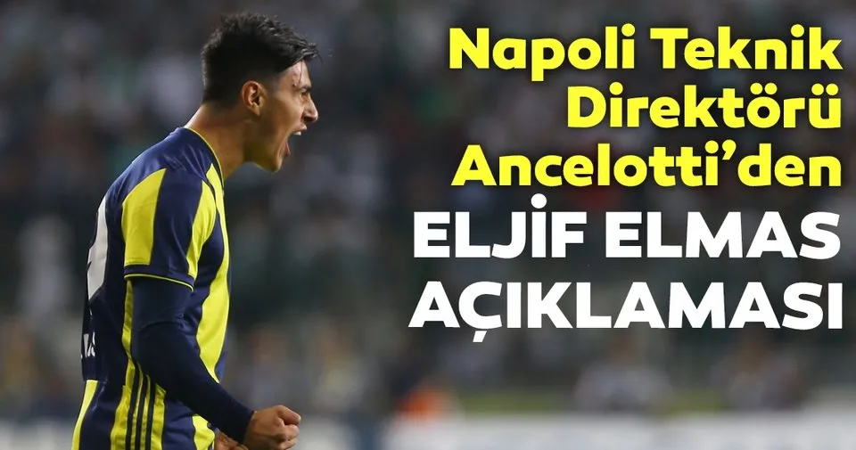 Ancelotti Den Eljif Elmas Aciklamasi Spor Haberleri