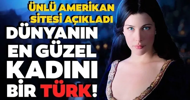 Zirvedeki isim bir Türk! Dünyanın en güzel yüzlü kadınları
