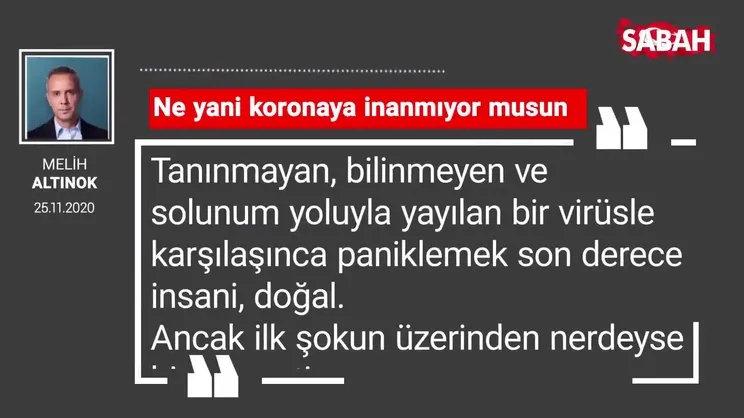 Melih Altınok 'Ne yani koronaya inanmıyor musun?'
