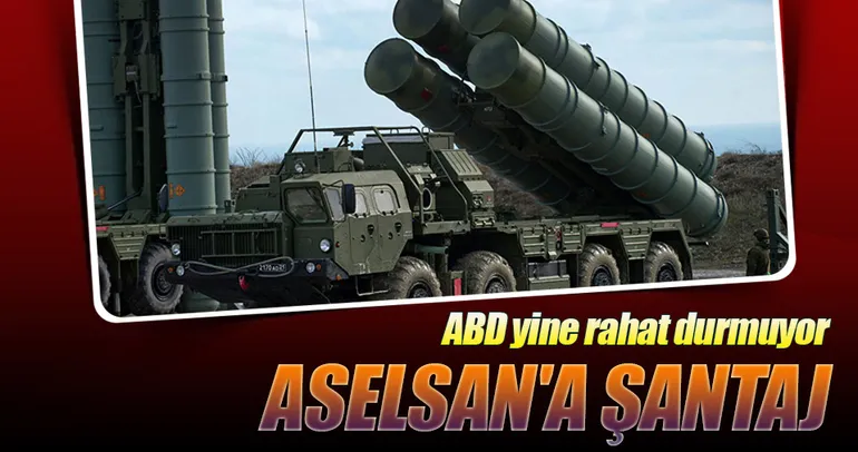 Aselsan’a ABD şantajı
