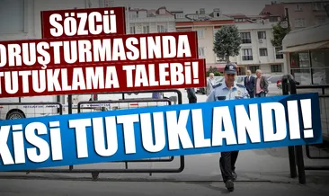 Sözcü soruşturmasında 2 tutuklama