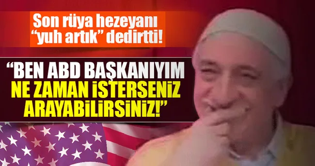 FETÖ’cüler rüyalara sığındı!