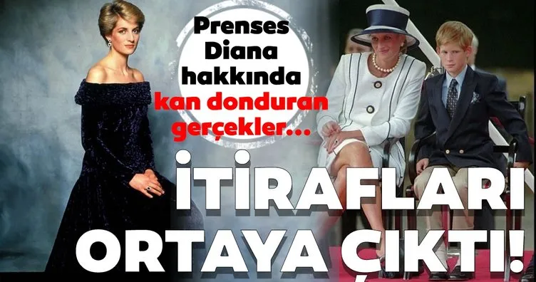 Prenses Diana’nın itirafı gün yüzüne çıktı! Prenses Diana hakkında şaşırtan gerçekler...