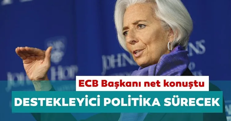 ECB Başkanı Lagarde: Koronavirüs krizine karşı destekleyici politika devam edecek