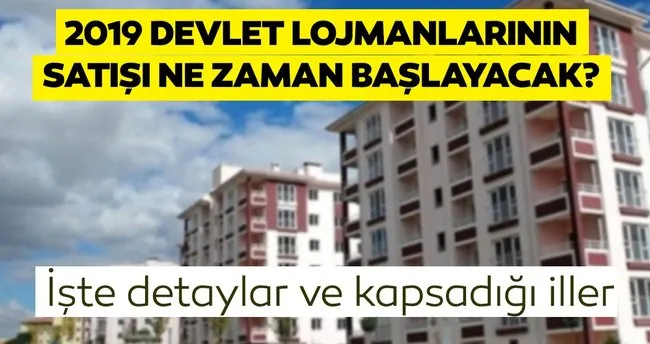 Devlet Lojmanlari Satisi Ne Zaman Hangi Tarihte Baslayacak 2019 Kamu Lojman Satislari Sartlari Neler Iste Detaylar Son Dakika Haberler