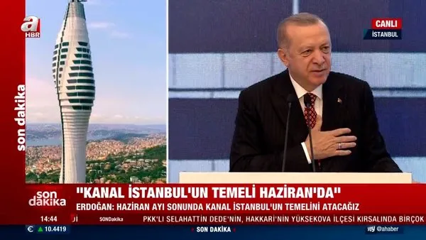 SON DAKİKA: Cumhurbaşkanı Erdoğan'dan Kanal İstanbul müjdesi 