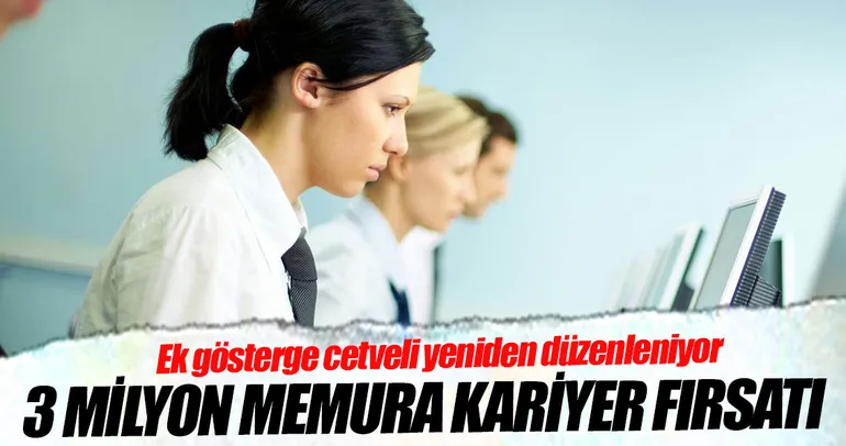 3 milyon memura kariyer fırsatı!