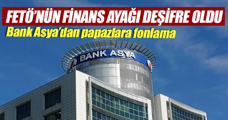 FETÖ’nün finans ağı deşifre oldu