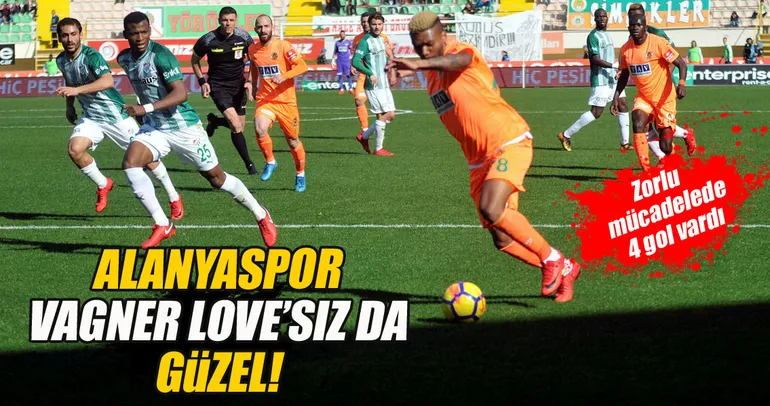 Vagner Love’sız Alanya kazandı