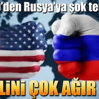 ABD'den Rusya'ya şok tehdit!