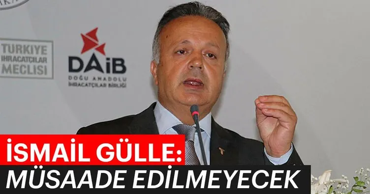 TİM Başkanı İsmail Gülle: Kafasına göre zam yapanlara müsaade edilmeyecek