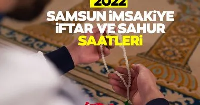 Samsun İmsakiye 2022! Diyanet ile Samsun imsakiye takvimi iftar vakti, sahur saati ve imsak vakitleri açıklandı!