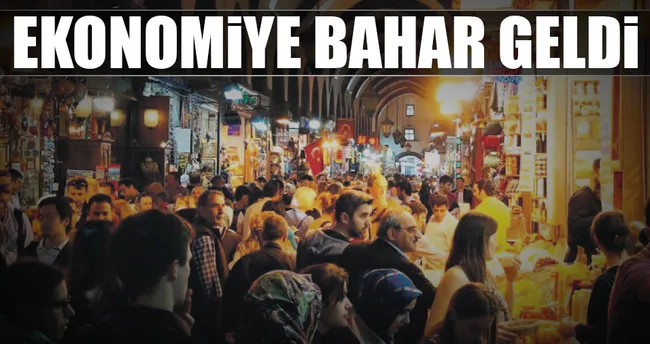Ekonomiye bahar geldi