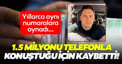 Piyangoda iki yıl boyunca aynı numaralara oynadı: Telefonla konuştuğu için 1.5 milyonu kaybetti