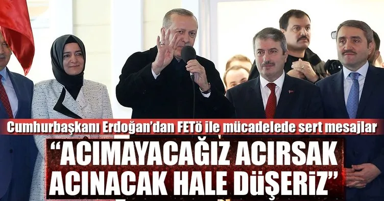 Cumhurbaşkanı Erdoğan: Acırsak acınacak hale düşeriz