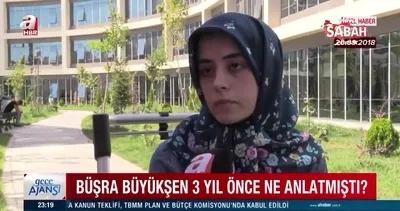 İşte Büşra Büyükşen’in ilk röportajı