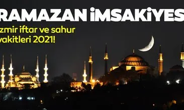 İzmir İmsakiye 2021 ile iftar saatleri yayınlandı! İzmir iftar saatleri ve bugün iftar saati vakitleri - İzmir ilk iftar vakti saat kaçta?
