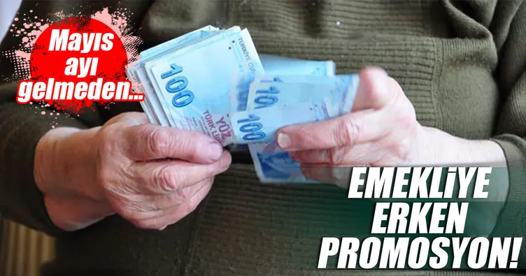 Emekliye erken promosyon
