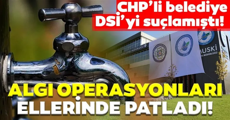 CHP’li belediye DSİ’yi suçlamıştı!  Gerçekler ortaya çıktı