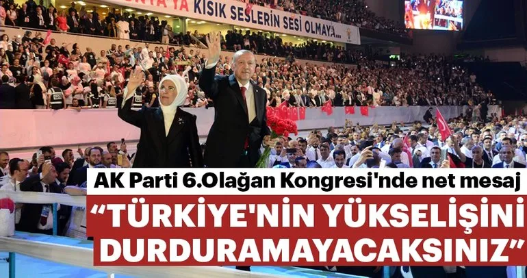 Başkan Erdoğan AK Parti 6.Olağan Kongresi’nde net mesaj verdi!