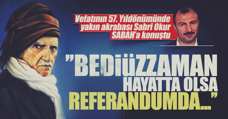 Üstat hayatta olsa ‘evet’ derdi