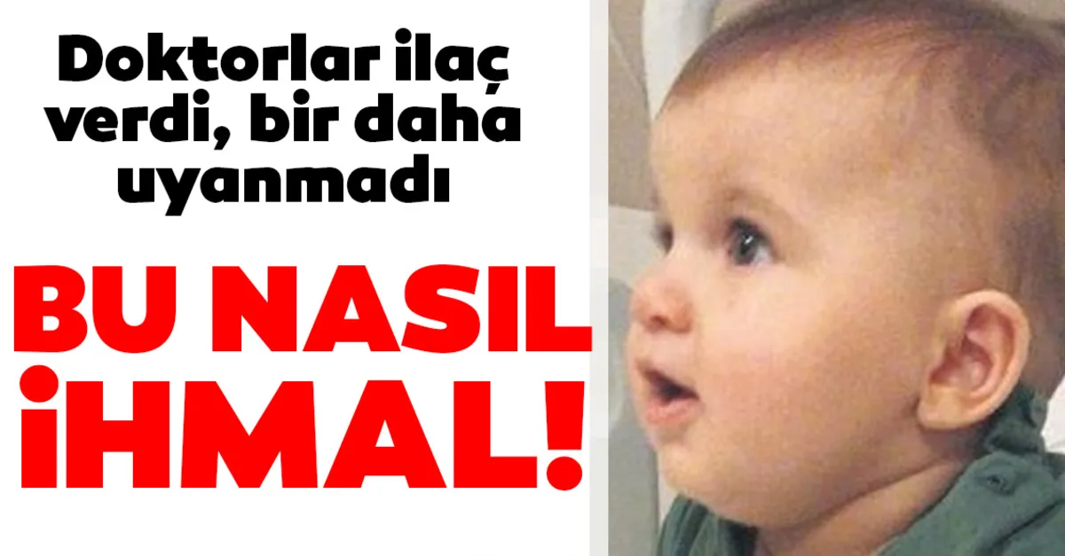 son dakika haberi minik ali emir bebegin olumu hakkinda skandal ihmal iddiasi o doktor cocugumu son dakika haberler