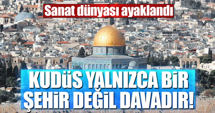 Kudüs yalnızca bir şehir değil davadır!