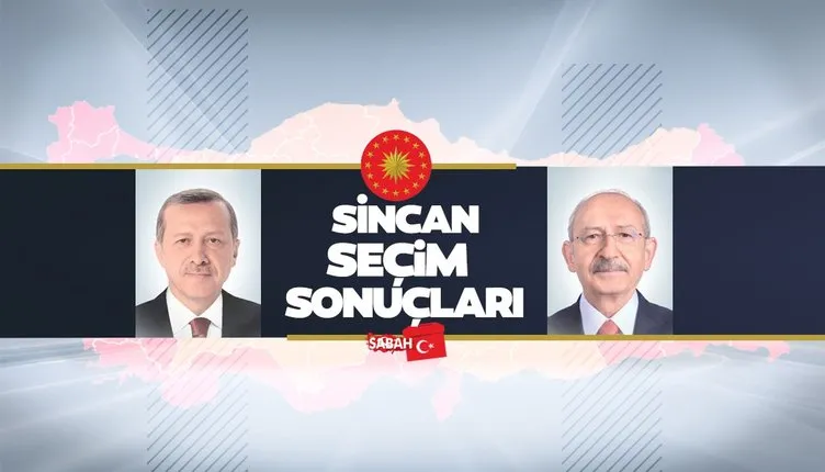 Ankara Sincan seçim sonuçları 2023 güncel veriler! 28 Mayıs Cumhurbaşkanlığı 2. tur Sincan seçim sonucu oy oranları son durum