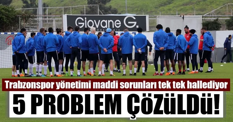 Trabzonspor’da 5 problem çözüldü