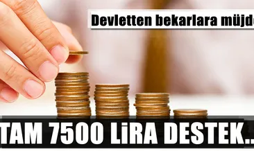 Bekar çalışana 7500 lira destek